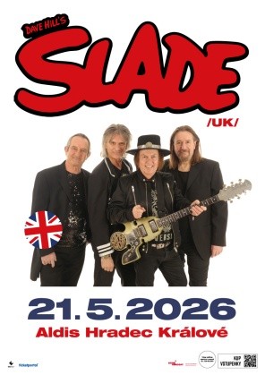 Slade /UK/ v Hradci Králové 2026